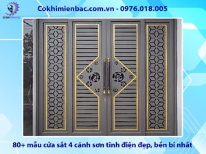80+ mẫu cửa sắt 4 cánh sơn tĩnh điện đẹp, bền bỉ nhất năm 2025