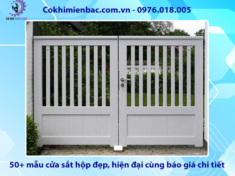 50+ mẫu cửa sắt hộp đẹp, hiện đại cùng báo giá chi tiết 