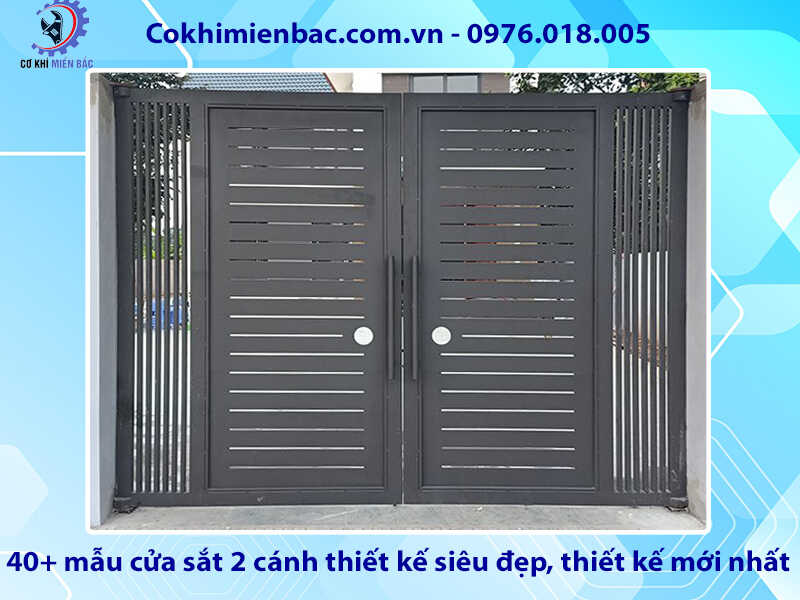 40+ mẫu cửa sắt 2 cánh thiết kế siêu đẹp, thiết kế mới nhất