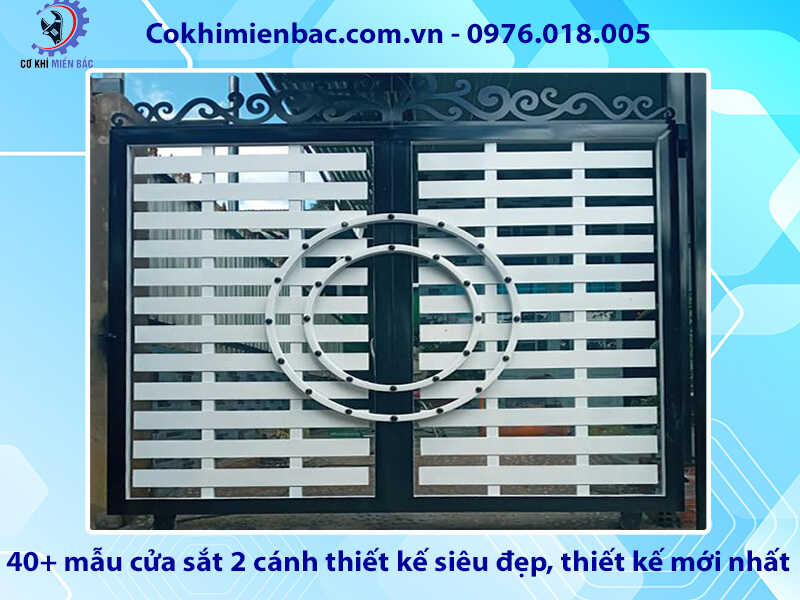 40+ mẫu cửa sắt 2 cánh thiết kế siêu đẹp, thiết kế mới nhất