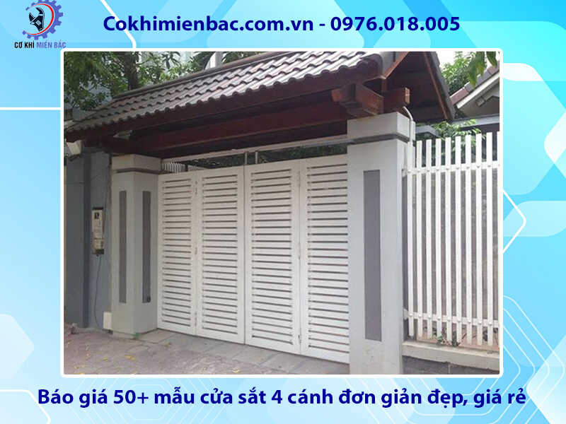 Báo giá 50+ mẫu cửa sắt 4 cánh đơn giản năm 2024