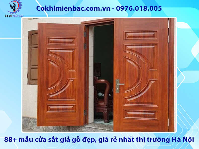 88+ mẫu cửa sắt giả gỗ tại đẹp, rẻ nhất thị trường Hà Nội