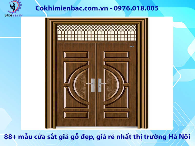 88+ mẫu cửa sắt giả gỗ tại đẹp, rẻ nhất thị trường Hà Nội