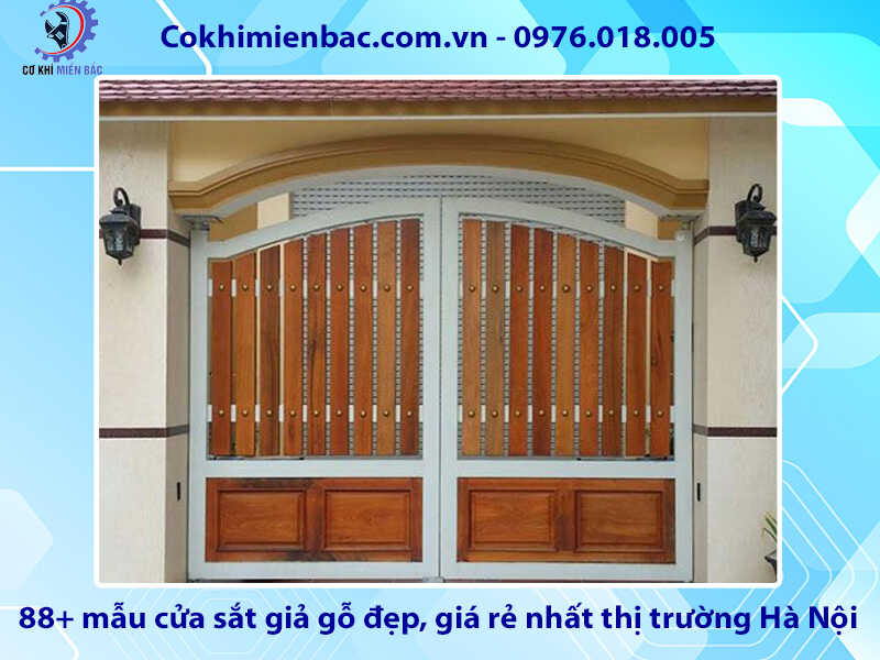 88+ mẫu cửa sắt giả gỗ tại đẹp, rẻ nhất thị trường Hà Nội