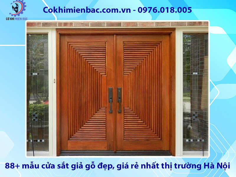 88+ mẫu cửa sắt giả gỗ tại đẹp, rẻ nhất thị trường Hà Nội