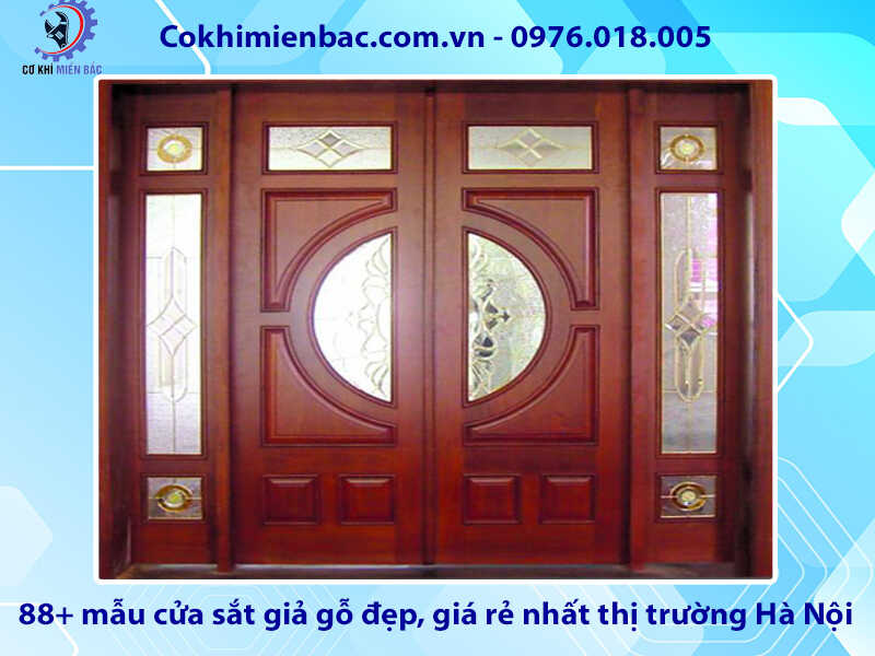 88+ mẫu cửa sắt giả gỗ tại đẹp, rẻ nhất thị trường Hà Nội