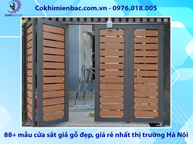 88+ mẫu cửa sắt giả gỗ tại đẹp, rẻ nhất thị trường Hà Nội