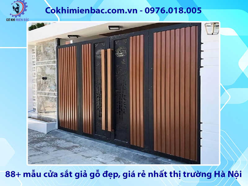 88+ mẫu cửa sắt giả gỗ tại đẹp, rẻ nhất thị trường Hà Nội