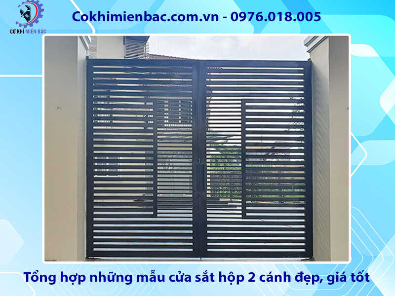 Tổng hợp những mẫu cửa sắt hộp 2 cánh đẹp, giá tốt 2024