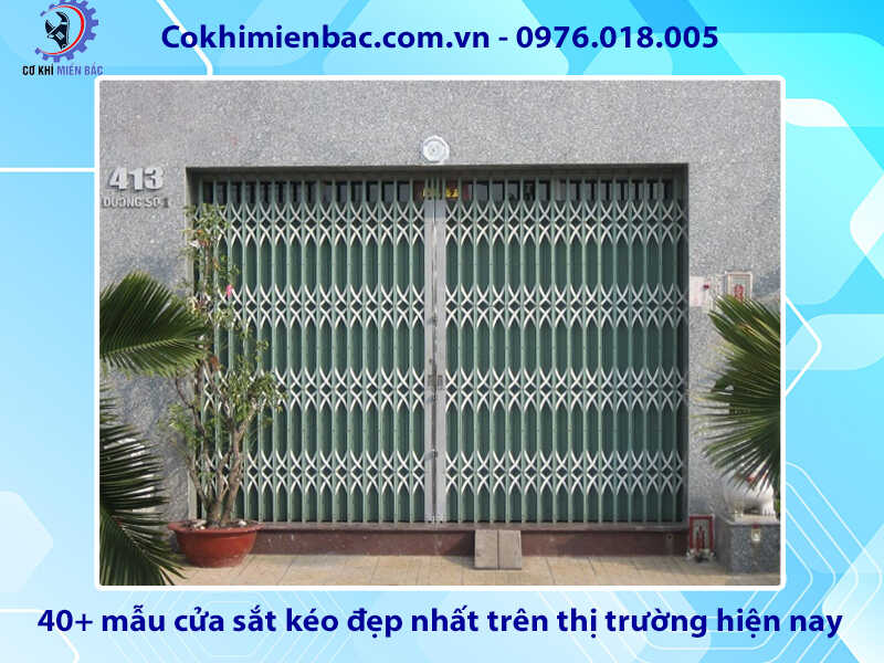 40+ mẫu cửa sắt kéo đẹp nhất trên thị trường hiện nay