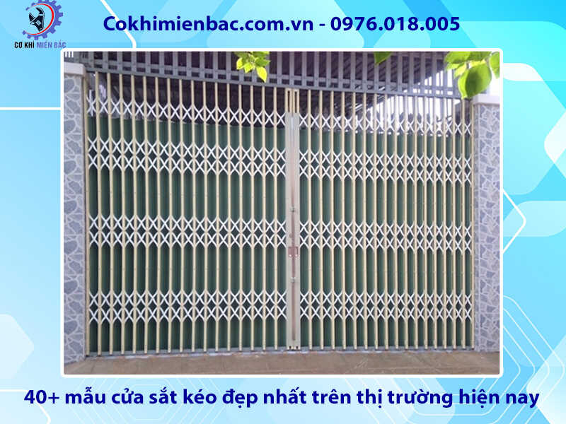 40+ mẫu cửa sắt kéo đẹp nhất trên thị trường hiện nay