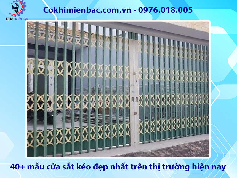 40+ mẫu cửa sắt kéo đẹp nhất trên thị trường hiện nay