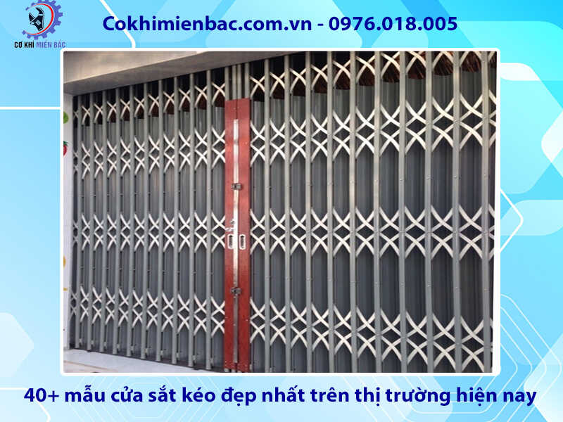 40+ mẫu cửa sắt kéo đẹp nhất trên thị trường hiện nay