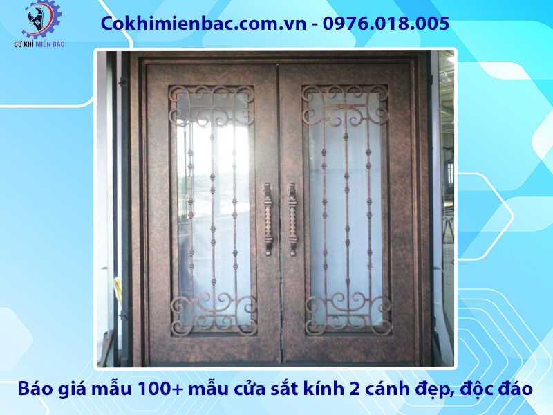 Báo giá mẫu 100+ mẫu cửa sắt kính 2 cánh đẹp, độc đáo