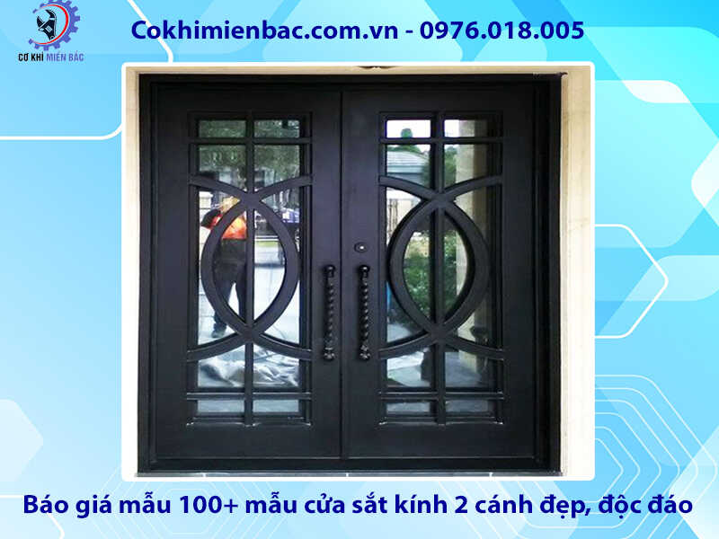 Báo giá mẫu 100+ mẫu cửa sắt kính 2 cánh đẹp, độc đáo