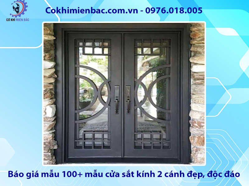 Báo giá mẫu 100+ mẫu cửa sắt kính 2 cánh đẹp, độc đáo