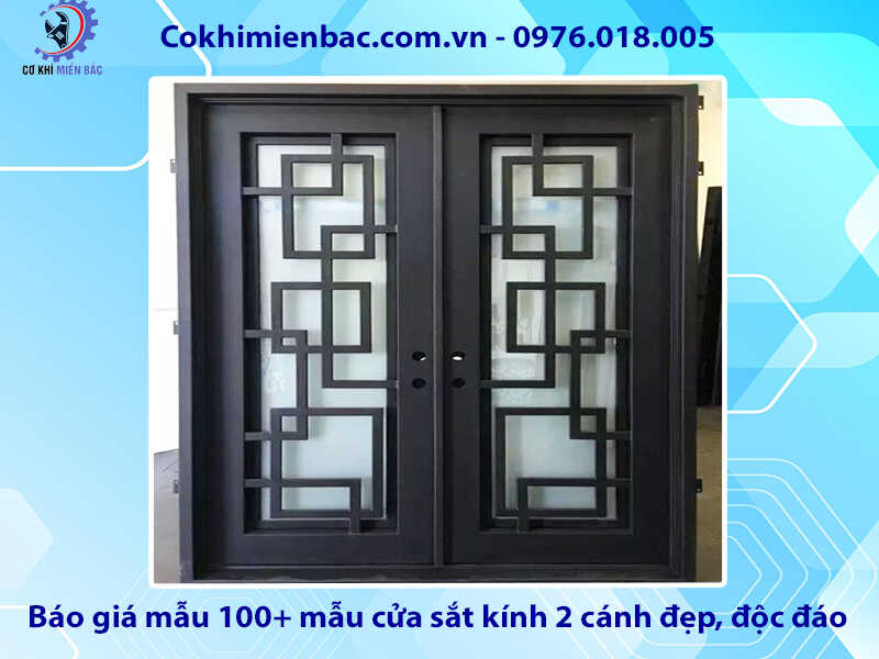 Báo giá mẫu 100+ mẫu cửa sắt kính 2 cánh đẹp, độc đáo