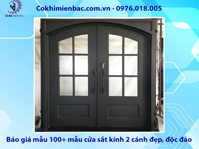 Báo giá mẫu 100+ mẫu cửa sắt kính 2 cánh đẹp, độc đáo