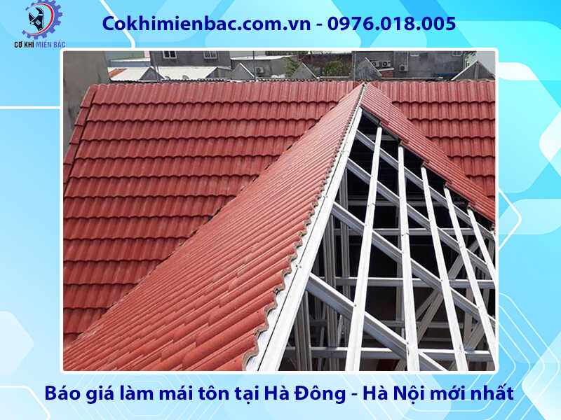 Báo giá làm mái tôn tại Hà Đông, Hà Nội 2024 mới nhất