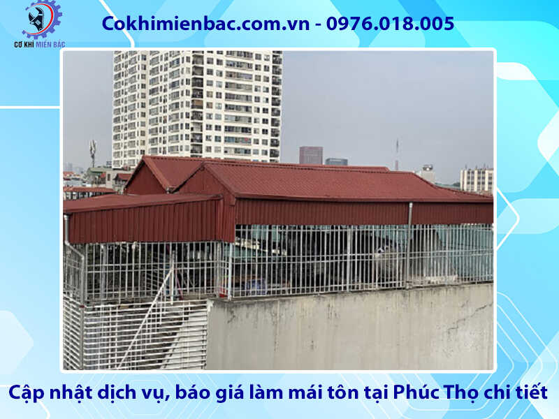 Cập nhật dịch vụ, báo giá làm mái tôn tại Phúc Thọ chi tiết