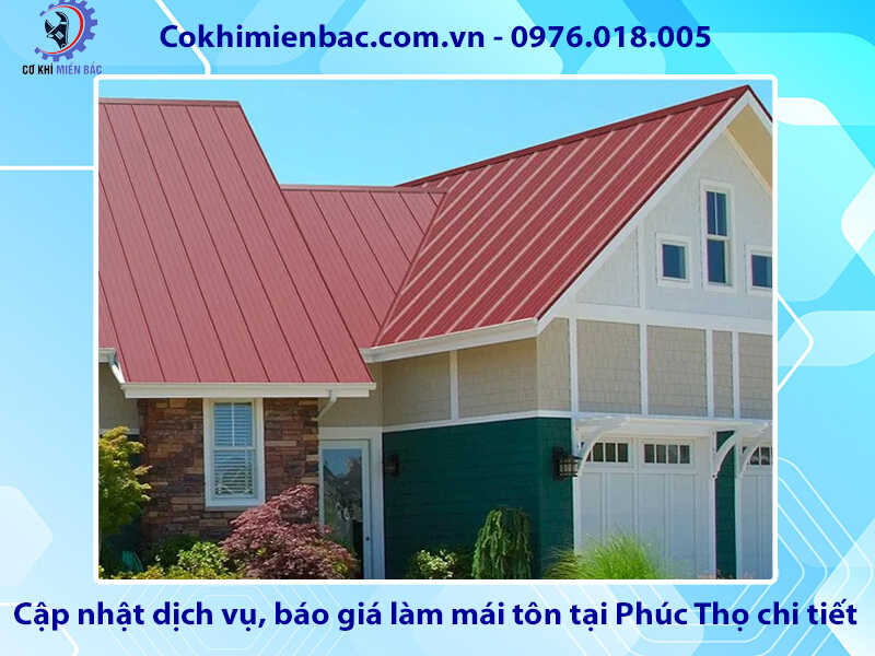 Cập nhật dịch vụ, báo giá làm mái tôn tại Phúc Thọ chi tiết