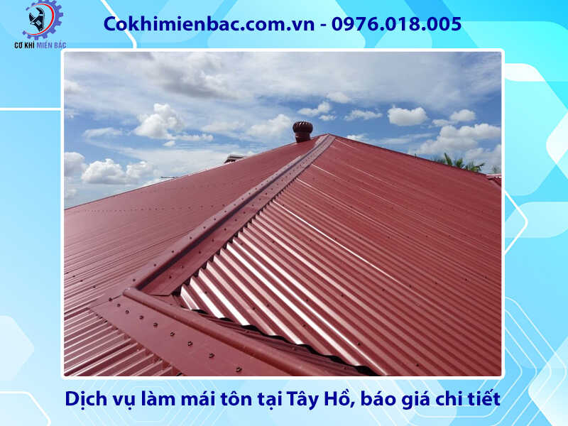 Dịch vụ làm mái tôn tại Tây Hồ, báo giá chi tiết