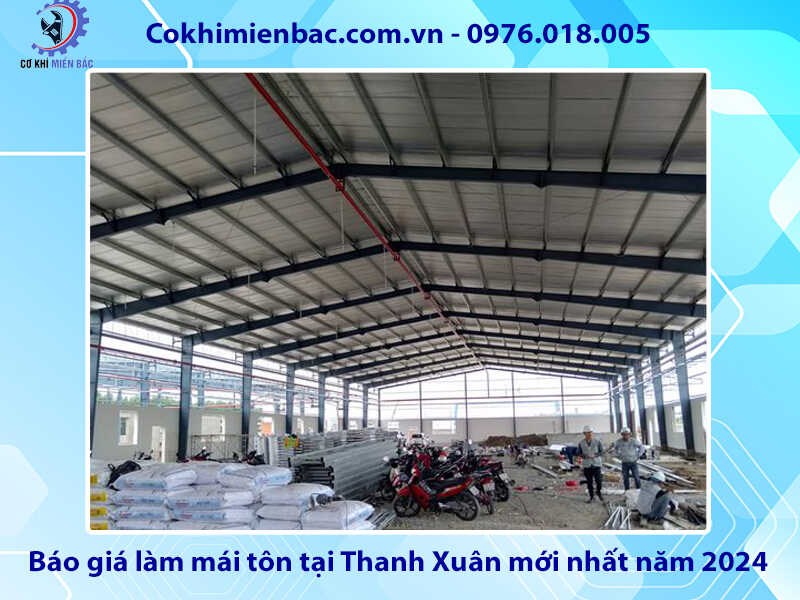 Báo giá làm mái tôn tại Thanh Xuân mới nhất năm 2024