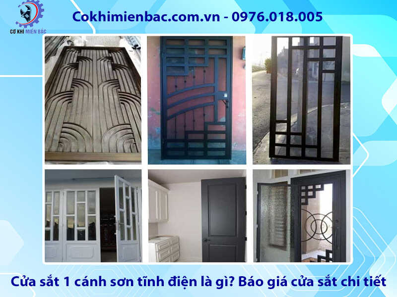 Cửa sắt 1 cánh sơn tĩnh điện là gì? Báo giá cửa sắt chi tiết