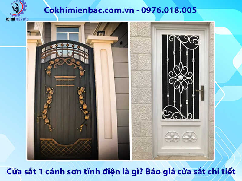 Cửa sắt 1 cánh sơn tĩnh điện là gì? Báo giá cửa sắt chi tiết