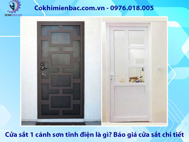 Cửa sắt 1 cánh sơn tĩnh điện là gì? Báo giá cửa sắt chi tiết