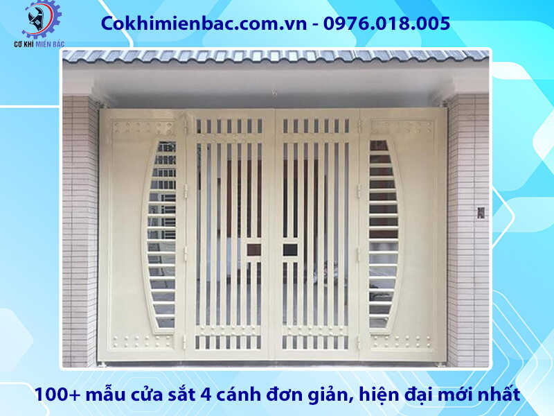 100+ mẫu cửa sắt 4 cánh đơn giản, hiện đại mới nhất 2024