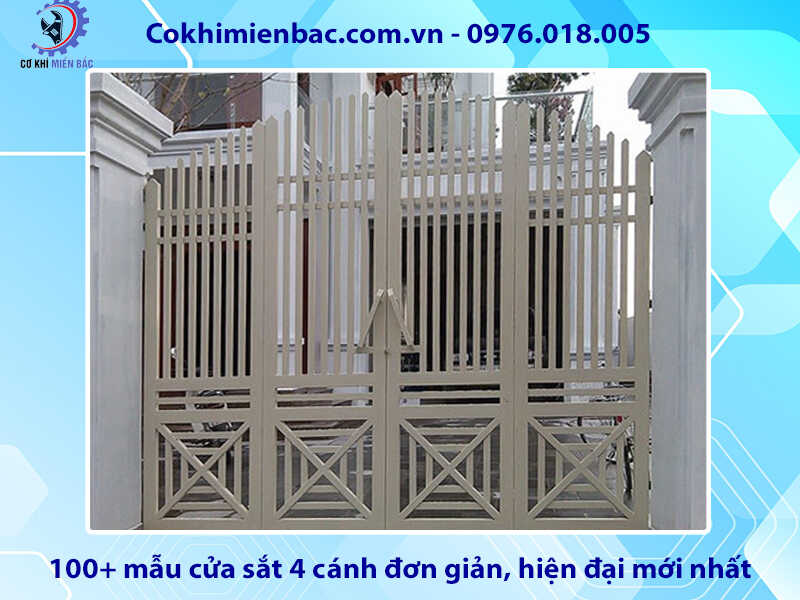 100+ mẫu cửa sắt 4 cánh đơn giản, hiện đại mới nhất 2024