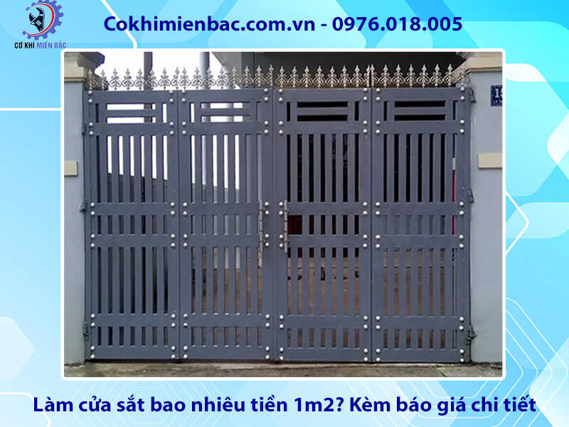 Làm cửa sắt bao nhiêu tiền 1m2? Kèm báo giá chi tiết