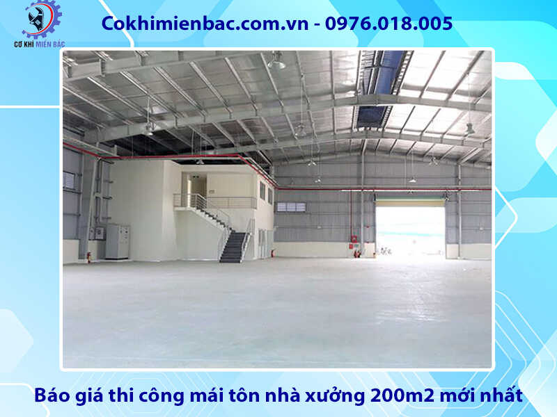 Báo giá thi công mái tôn nhà xưởng 200m2 mới nhất 2024