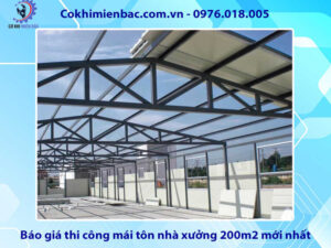 Báo giá thi công mái tôn nhà xưởng 200m2 mới nhất 2024