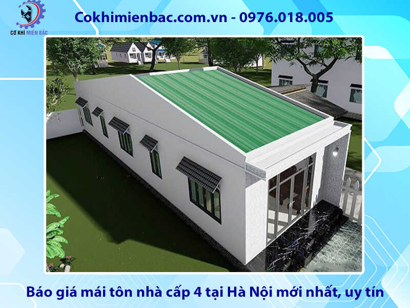 Báo giá mái tôn nhà cấp 4 tại Hà Nội mới nhất năm 2024