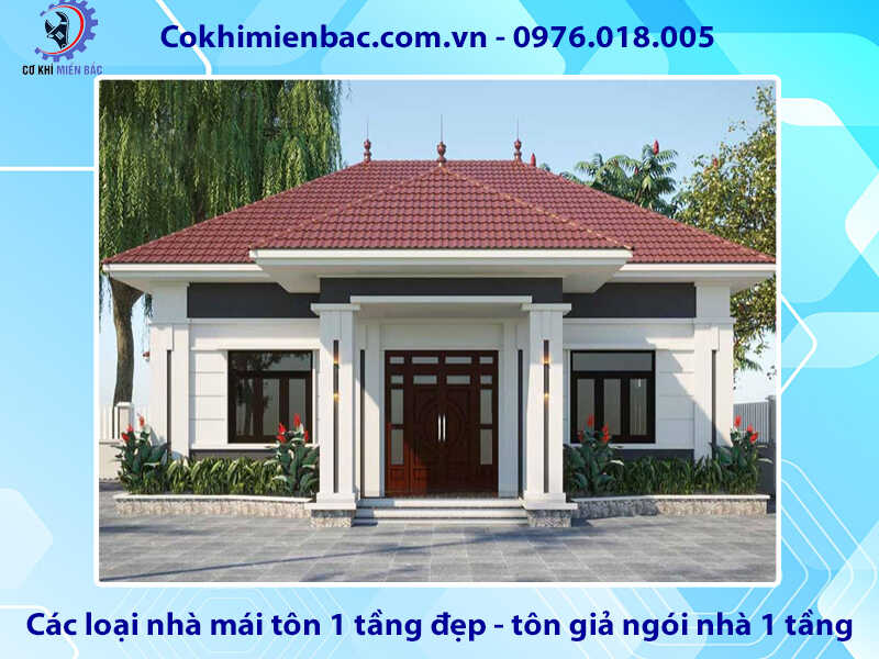 50+ mẫu nhà mái tôn 1 tầng đẹp nhất thị trường hiện nay