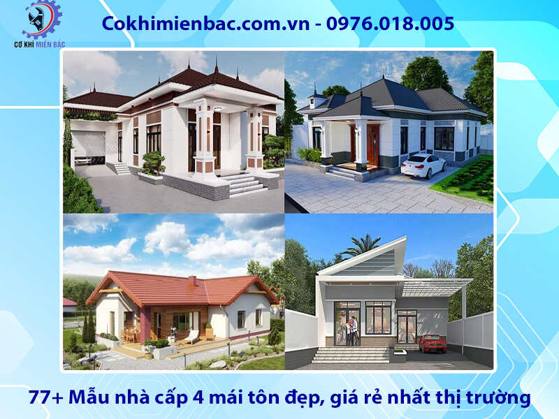 77+ Mẫu nhà cấp 4 mái tôn đẹp, giá rẻ nhất thị trường 2024