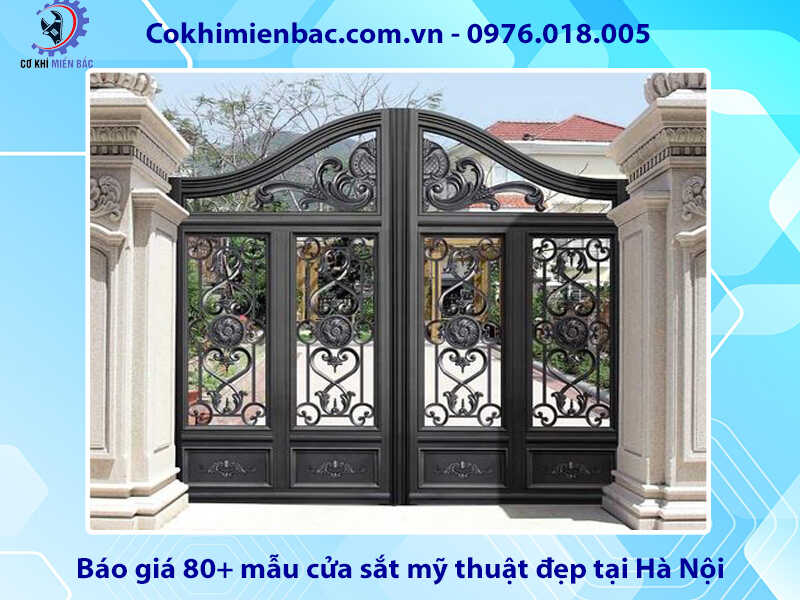 Báo giá 80+ mẫu cửa sắt mỹ thuật đẹp tại Hà Nội năm 2024