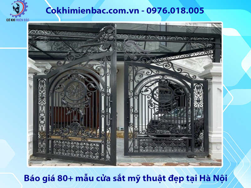 Báo giá 80+ mẫu cửa sắt mỹ thuật đẹp tại Hà Nội năm 2024