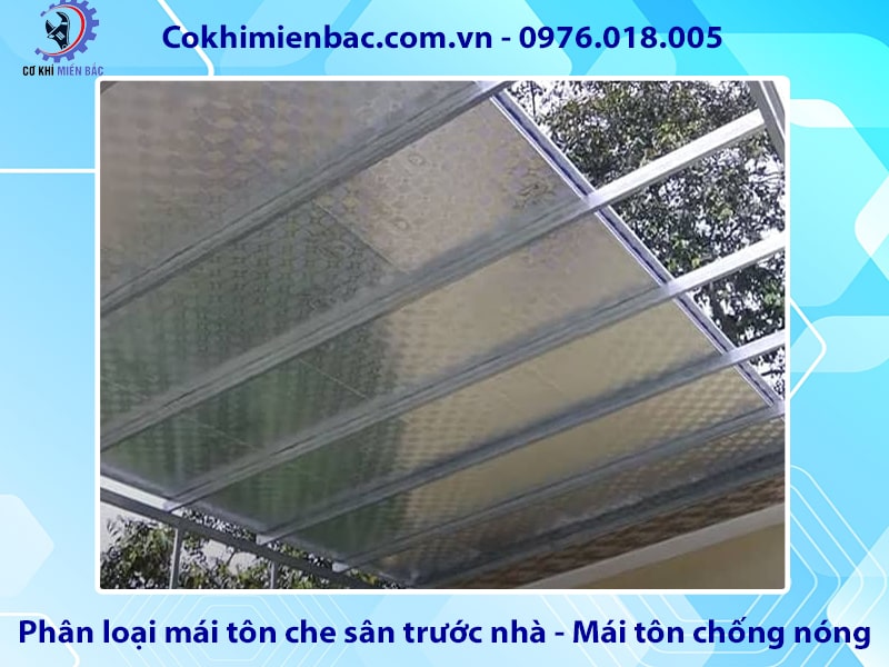 Phân loại mái tôn che sân trước nhà - mái tôn chống nóng