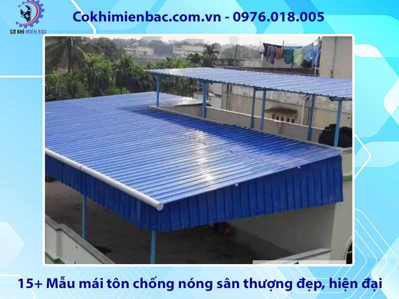 15+ Mẫu mái tôn chống nóng sân thượng đẹp, hiện đại