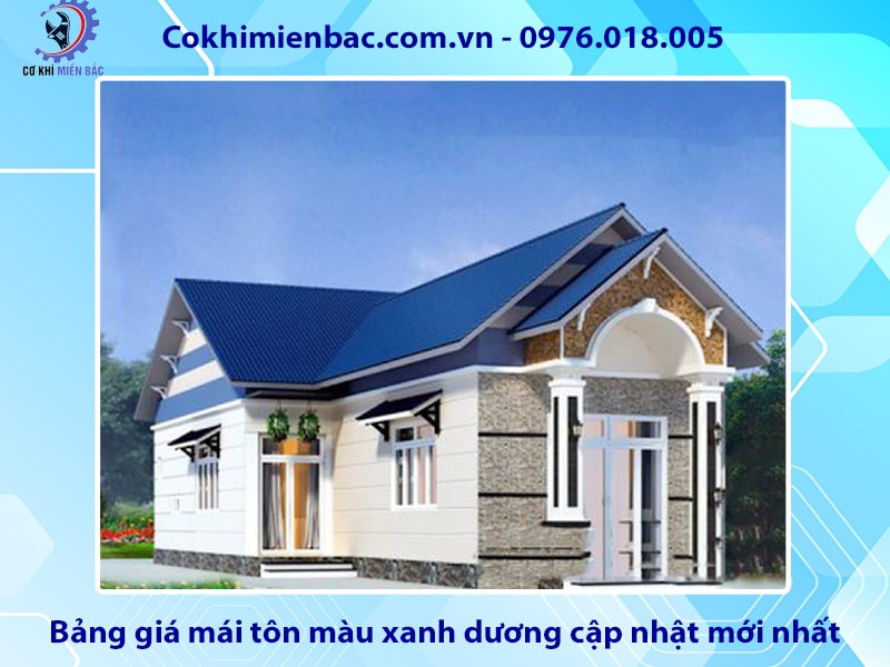 Bảng giá mái tôn màu xanh dương cập nhật mới nhất 2024