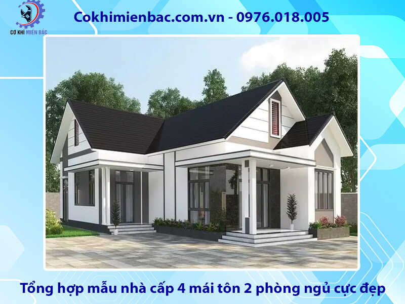 Tổng hợp mẫu nhà cấp 4 mái tôn 2 phòng ngủ cực đẹp