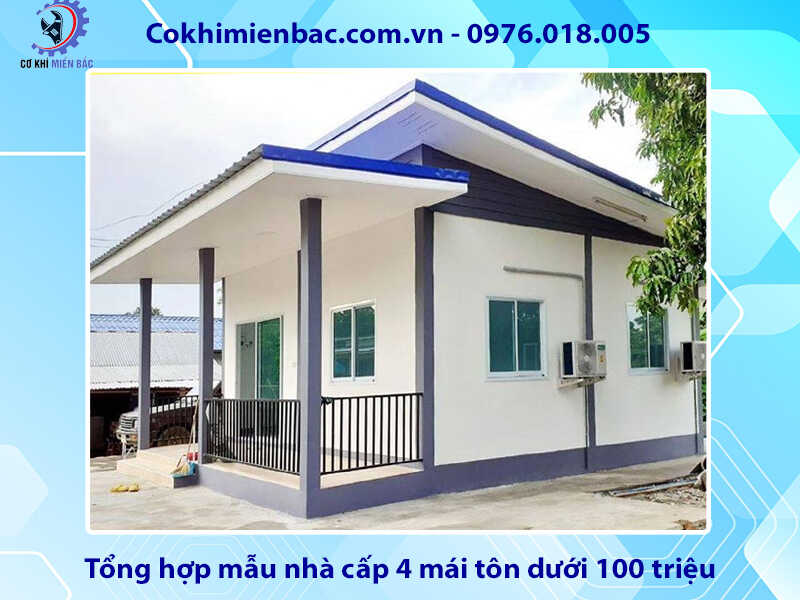 Tổng hợp mẫu nhà cấp 4 mái tôn dưới 100 triệu đẹp năm 2024