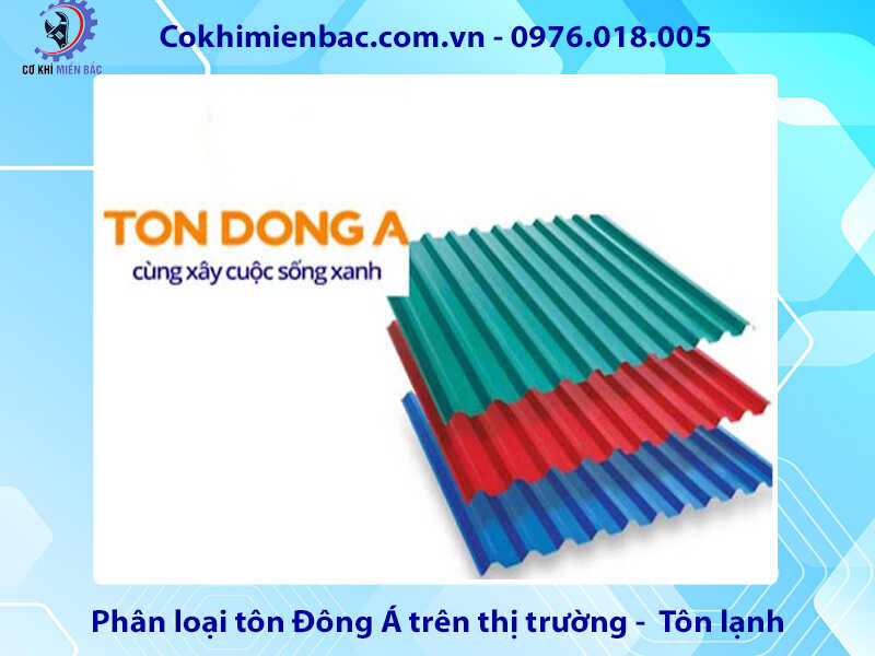 Tôn Đông Á giá bao nhiêu 1m2, độ bền thế nào?