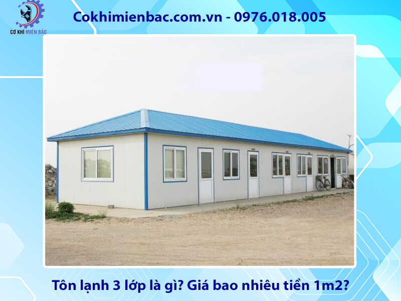 Tôn lạnh 3 lớp là gì? Giá bao nhiêu tiền 1m2?