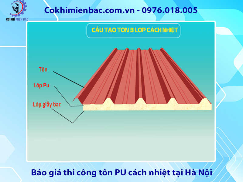 Báo giá thi công tôn PU cách nhiệt tại Hà Nội năm 2024