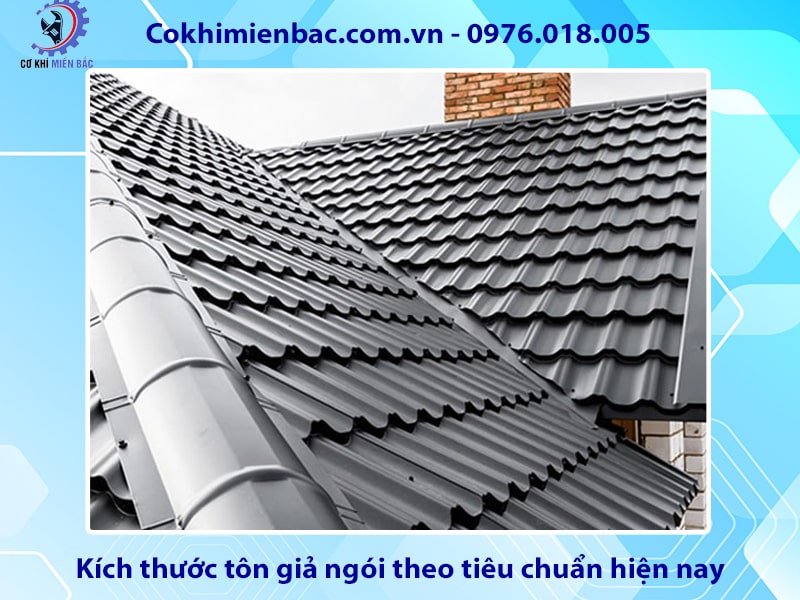 Kích thước tôn giả ngói theo tiêu chuẩn hiện nay