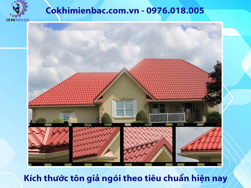 Kích thước tôn giả ngói theo tiêu chuẩn hiện nay